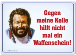 Bud Spencer Blechschild Gegen meine Kelle hilft nicht mal... 10 x 15 cm