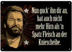 Bud Spencer Blechschild Nun guck' ihn dir an,... 10 x 15 cm